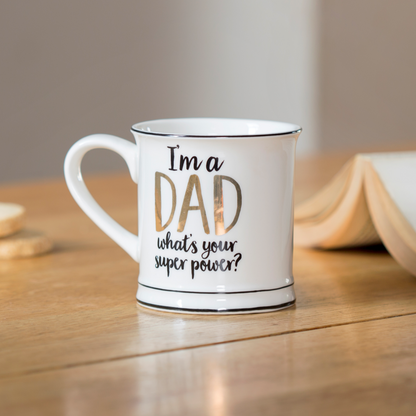 Tasse i am a dad what is your super power