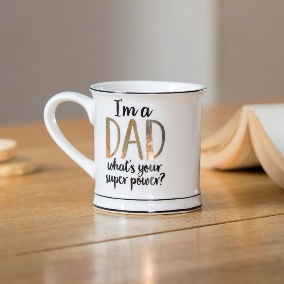Tasse i am a dad what is your super power