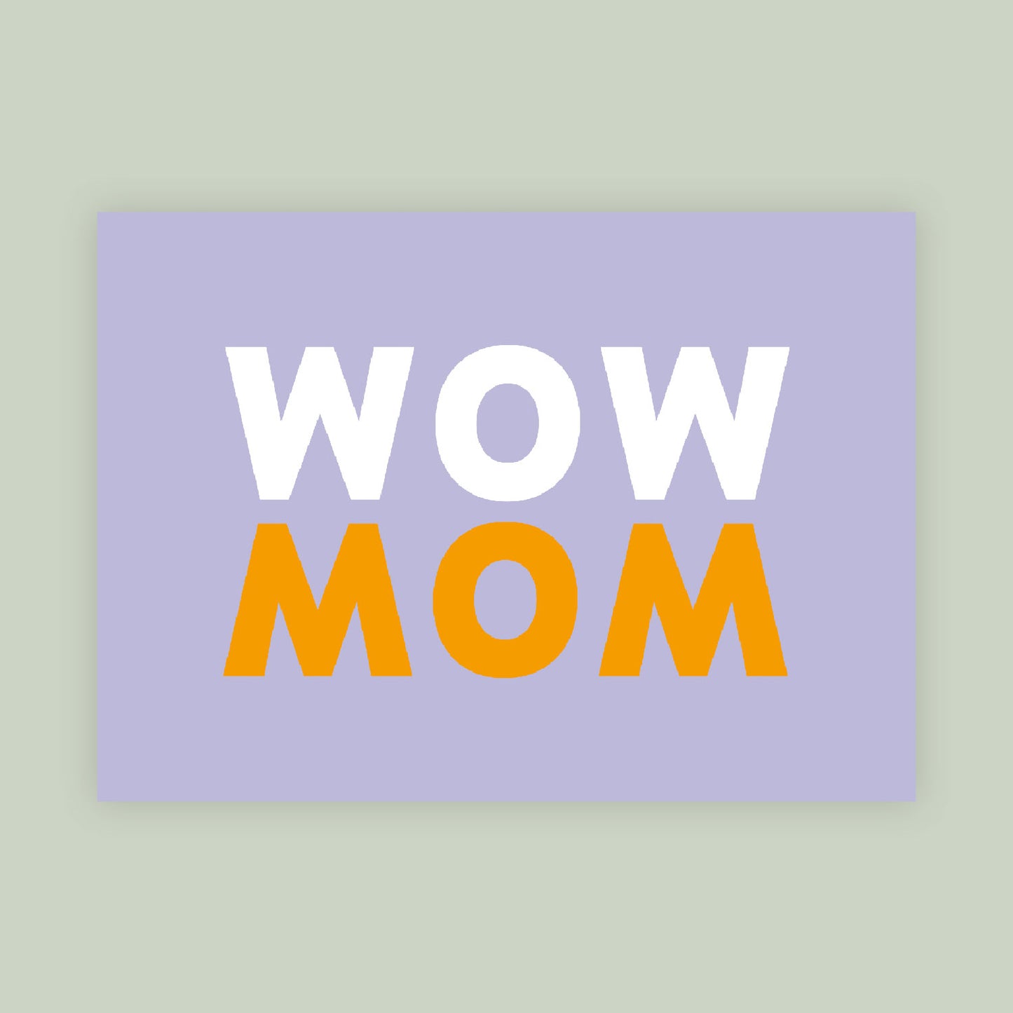 Postkarte „WOWMOM“ – weil Mütter jeden Tag Großes leisten