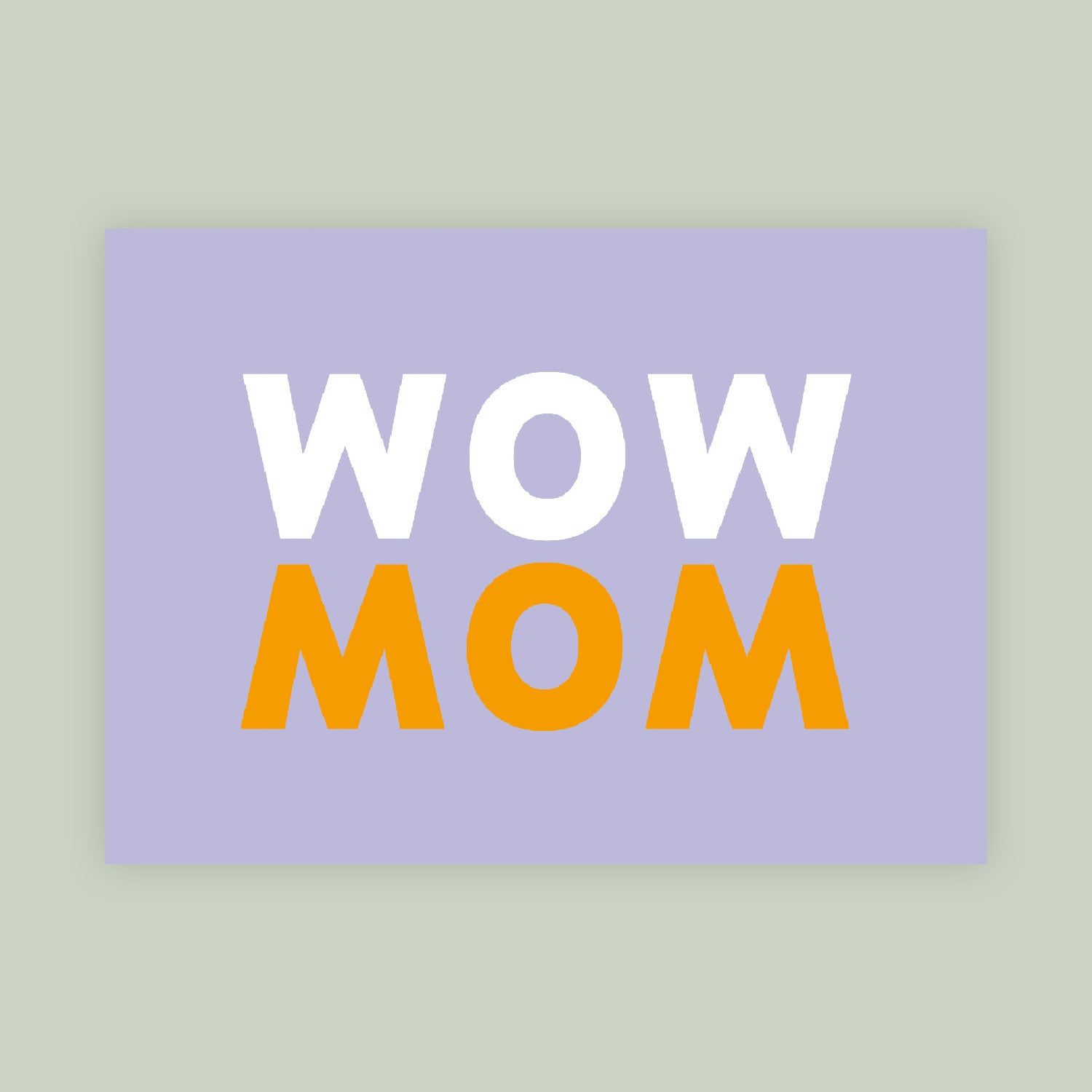 Postkarte „WOWMOM“ – weil Mütter jeden Tag Großes leisten